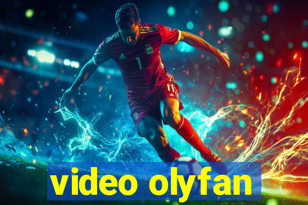 video olyfan